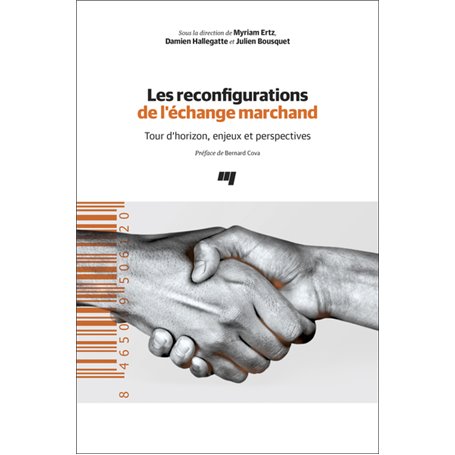 Les reconfigurations de l'échange marchand