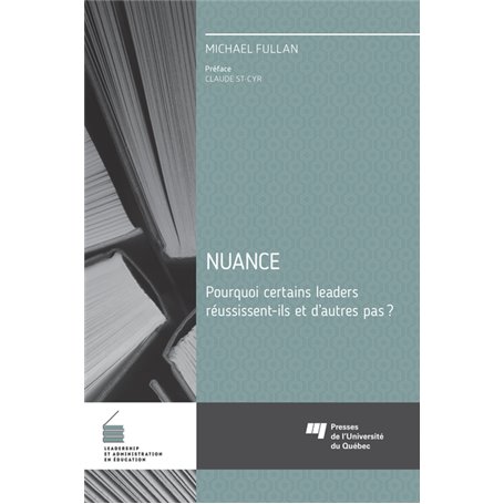 Nuance - Pourquoi certains leaders réussissent-ils et d'autres pas?