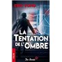 La Tentation de l'ombre