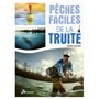 Pêches faciles de la truite
