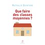 Que faire des classes moyennes ?