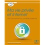 MA VIE PRIVEE ET INTERNET