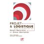 PROJET ET LOGISTIQUE