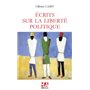 Ecrits sur la Liberté Politique