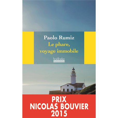 Le phare, voyage immobile