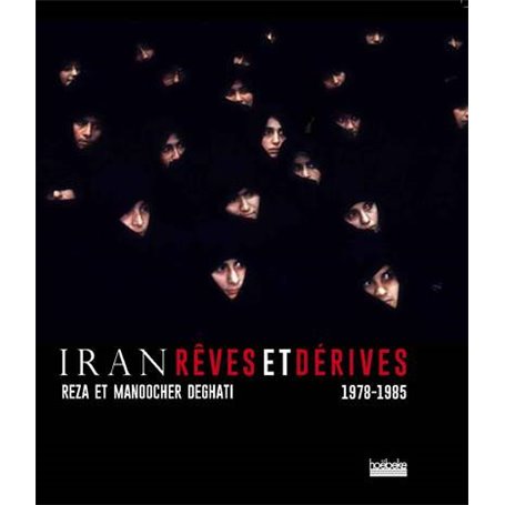Iran, rêves et dérives