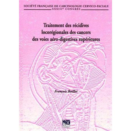 TRAITEMENT DES RECIDIVES LOCOREGIONALES DES CANCERS...