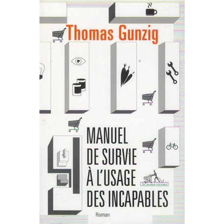 Manuel de survie à l'usage des incapables