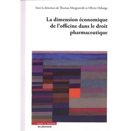 La dimension économique de l'officine dans le droit pharmaceutique