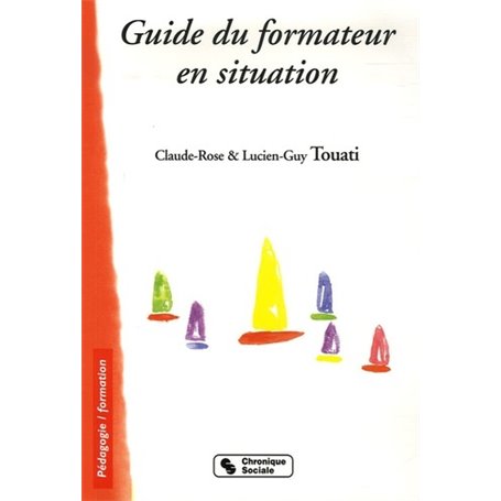 GUIDE DU FORMATEUR EN SITUATION