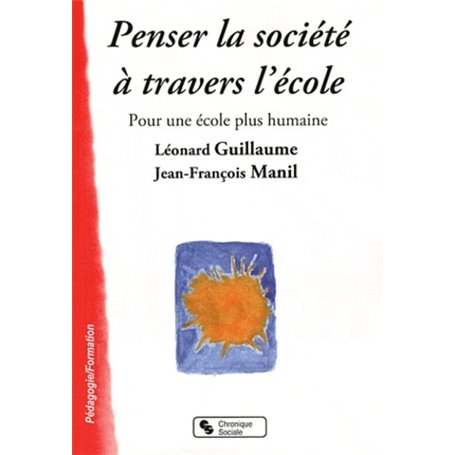Penser la société à travers l'école pour une école plus humaine