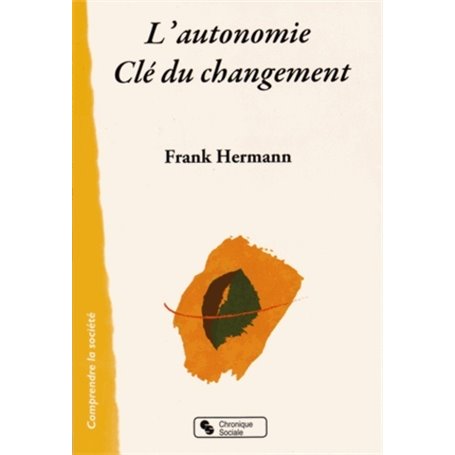L'autonomie, clé du changement
