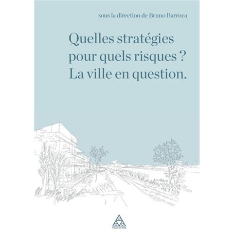 Quelles stratégies pour quels risques ?