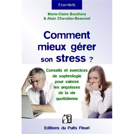 Comment mieux gérer son stress ?