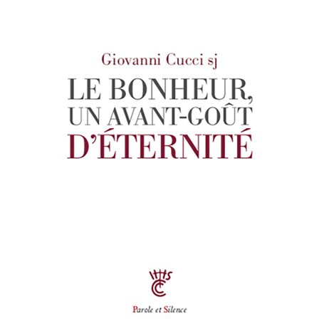 Le bonheur, un avant-goût d'éternité