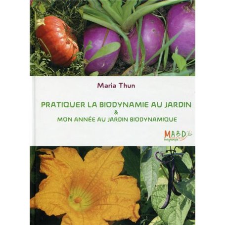 Pratiquer la biodynamie au jardin et mon année au jardin biodynamique