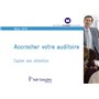 Accrocher votre auditoire