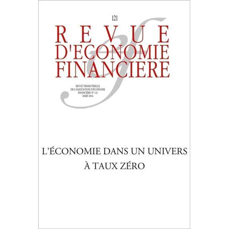 Les défis d'une économie à taux zéro -N° 121 - Mars 2016