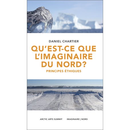 Qu'est-ce que l'imaginaire du Nord? Principes éthiques
