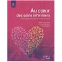 AU COEUR DES SOINS INFIMIERS 3E EDITION