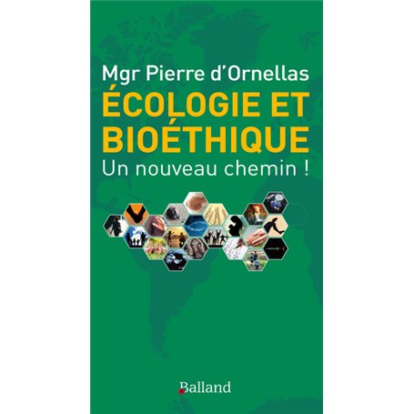 Écologie et bioéthique : un nouveau chemin !