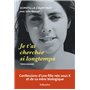 Je t'ai cherchée si longtemps