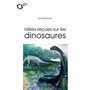 Idees recues sur les dinosaures