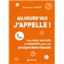 Aujourd'hui, j'appelle !