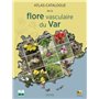 Atlas-catalogue de la flore vasculaire du Var
