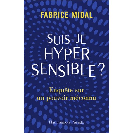 Suis-je hypersensible ?