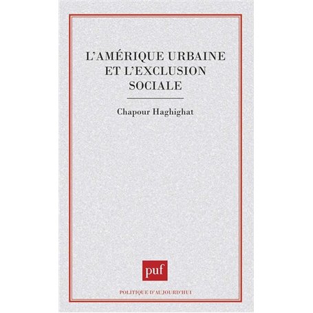 L'Amérique urbaine et l'exclusion sociale