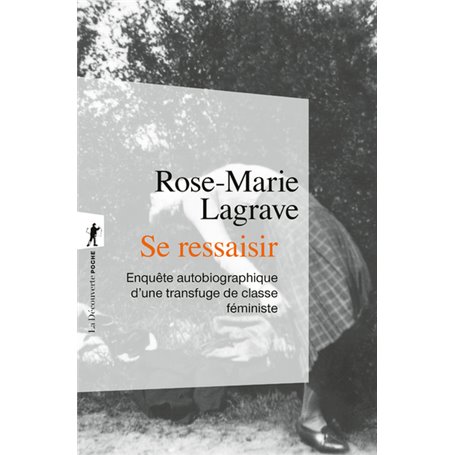 Se ressaisir - Enquête autobiographique d'une transfuge de classe féministe