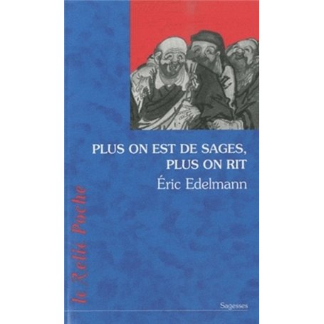 Plus on est de sages