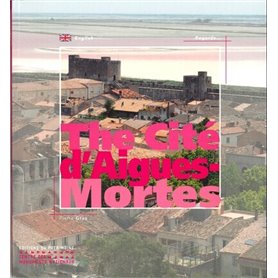 La Cité Aigues-Mortes (anglais)