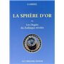 La Sphère d'or - Ou les degrés du zodiaque révélés