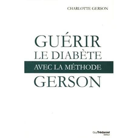 Guérir le diabète avec la méthode Gerson