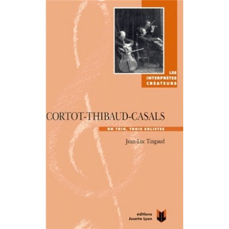 Cortot thibaud casals