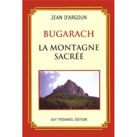 Bugarach : la montagne sacrée