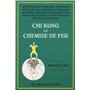 Chi kung 1 - la chemise de fer