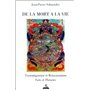 De la mort à la vie - Transmigration et Réincarnation