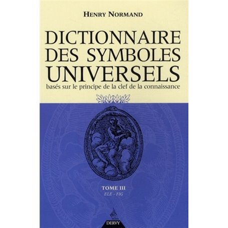 Dictionnaire des symboles universels - tome 3