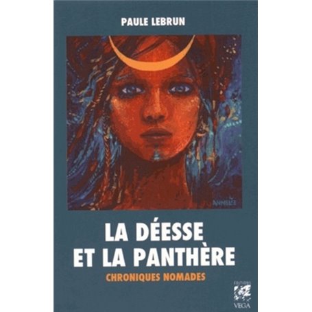 La déesse et la panthère - Chroniques nomades