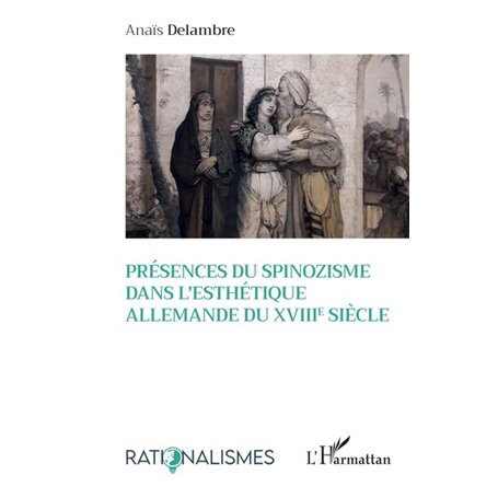 Présences du spinozisme dans l'esthétique allemande du XVIIIe siècle