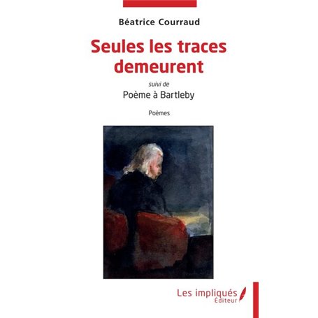 Seules les traces demeurent