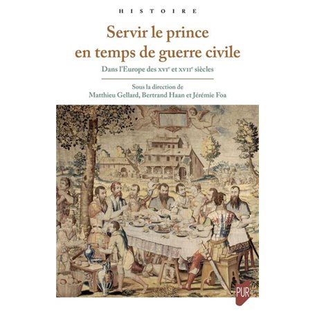 Servir le prince en temps de guerre civile