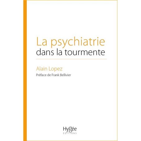 La psychiatrie dans la tourmente