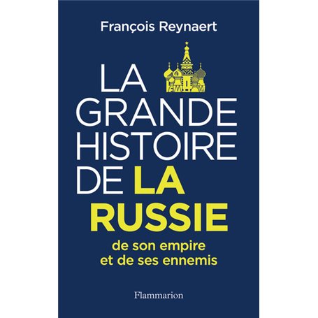 La Grande Histoire de la Russie