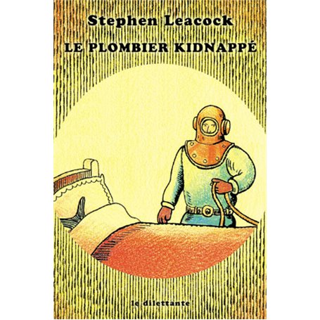 Plombier kidnappe et autres bonnes vieilles histoires (Le)