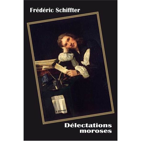 Délectations moroses