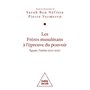 Les Frères musulmans à l'épreuve du pouvoir